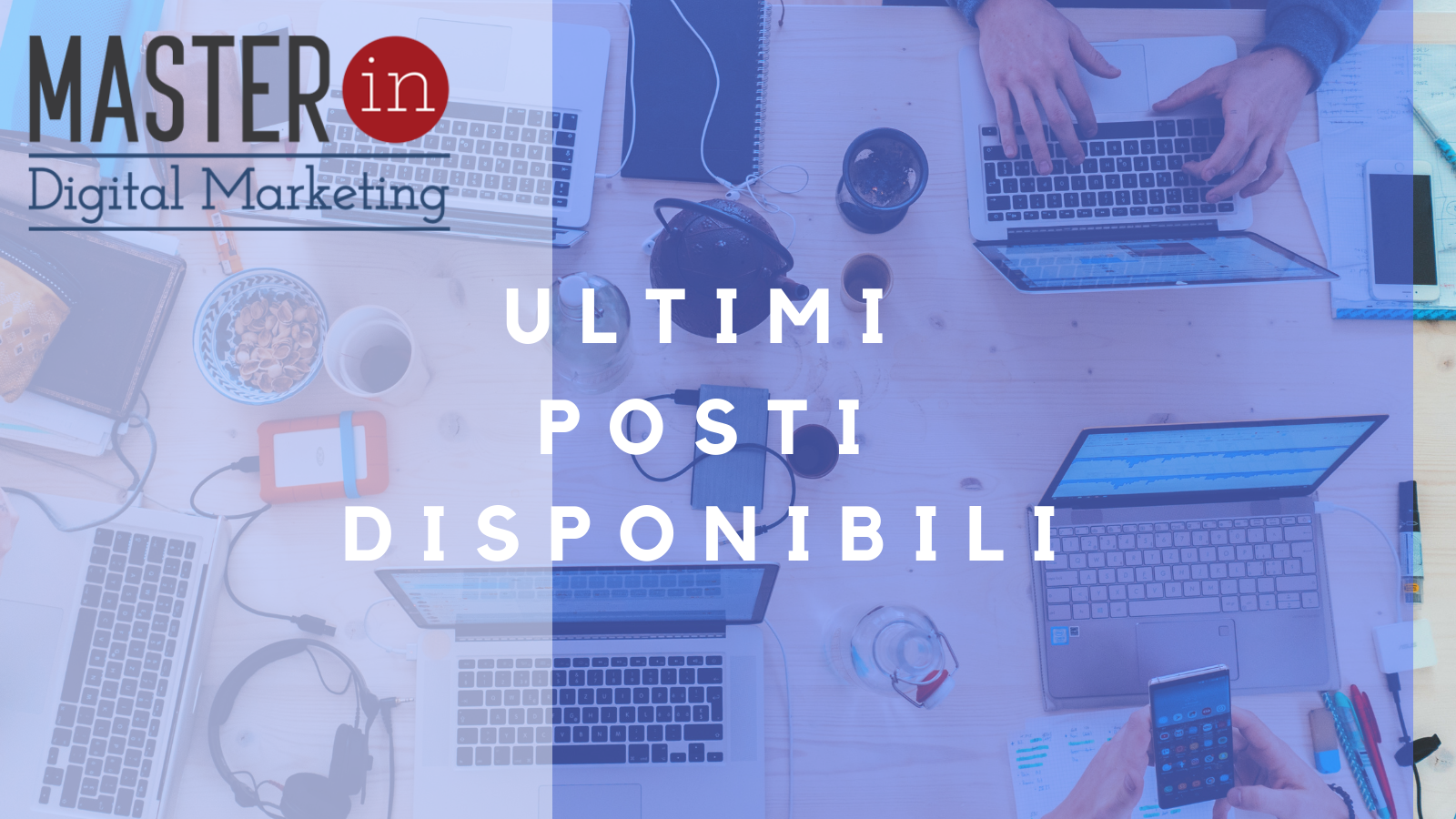 Master in Digital Marketing 7° edizione - Iscrizioni entro il 23 gennaio
